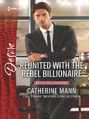 cover image of Reunited with the Rebel Billionaire